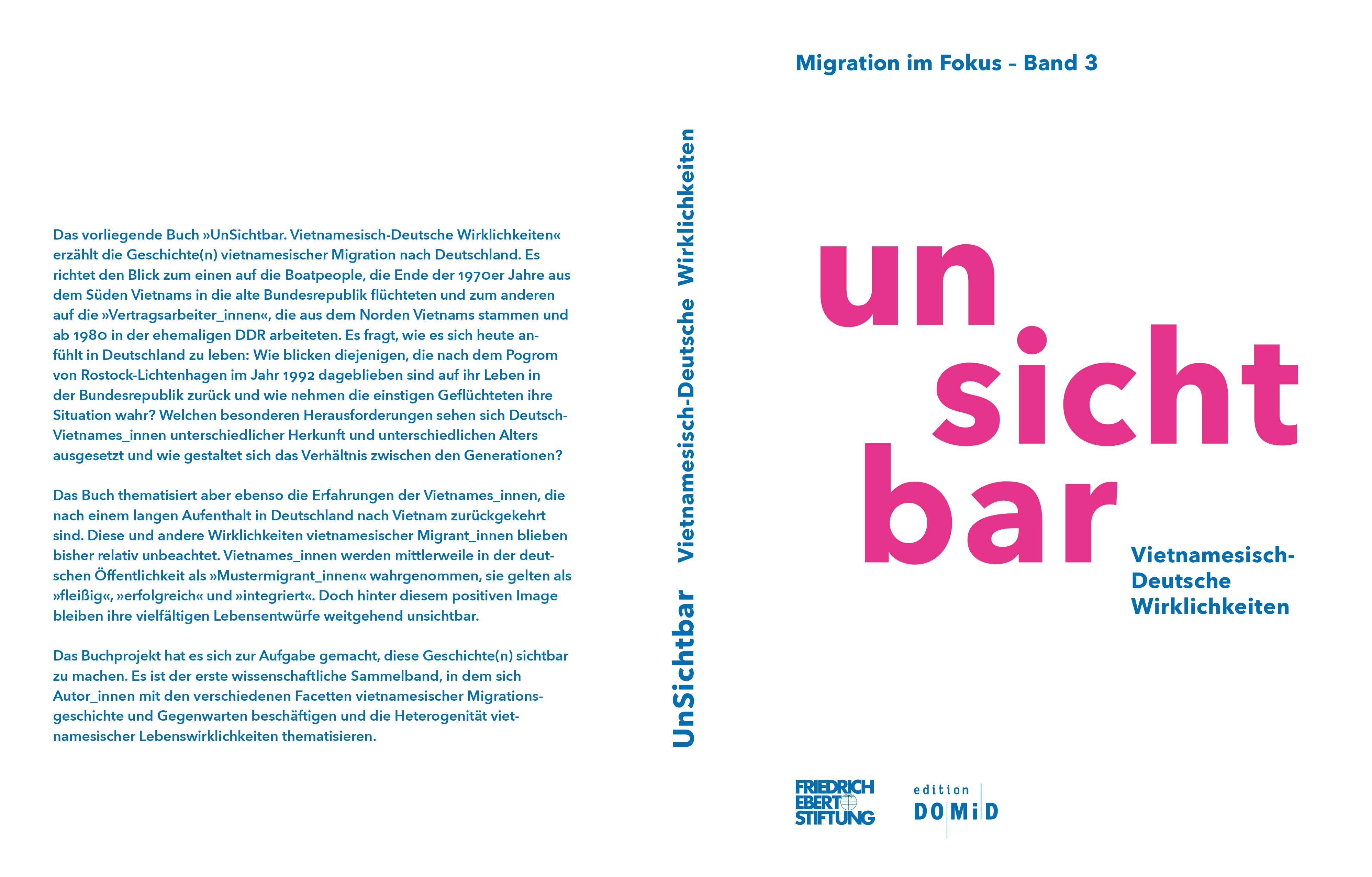 2016: "Invisible. Vietnamese Migration in and to Germany", the third volume of the "edition DOMiD" again gave greater attention to a facet of migration history that had previously received little attention. The impetus for the volume, which appeared in the first half of 2017, came from the German-Vietnamese community. DOMiD realized the book project together with the Friedrich Ebert Foundation. Photo: DOMiD Archive, Cologne